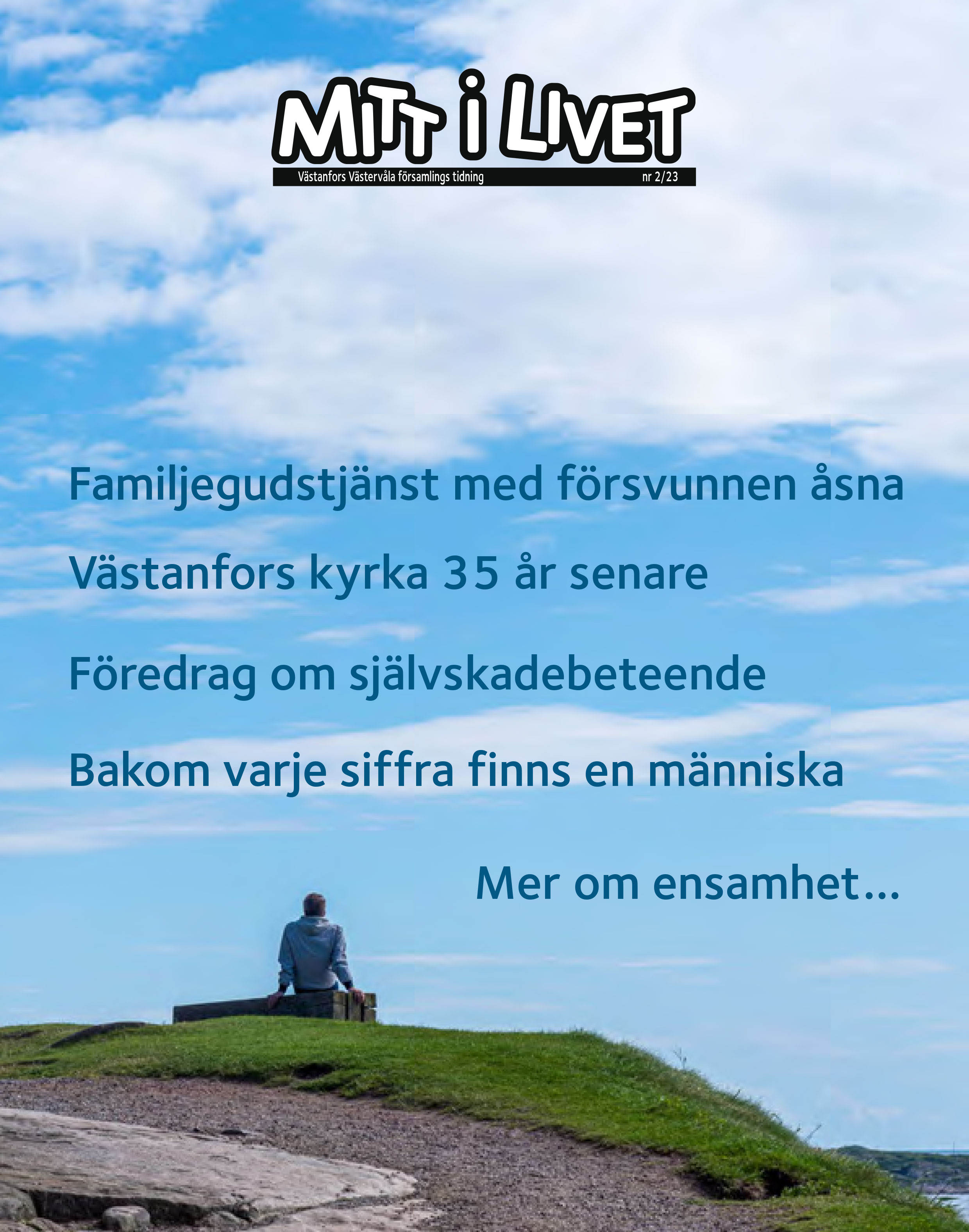 Sommarens Mitt i livet har kommit