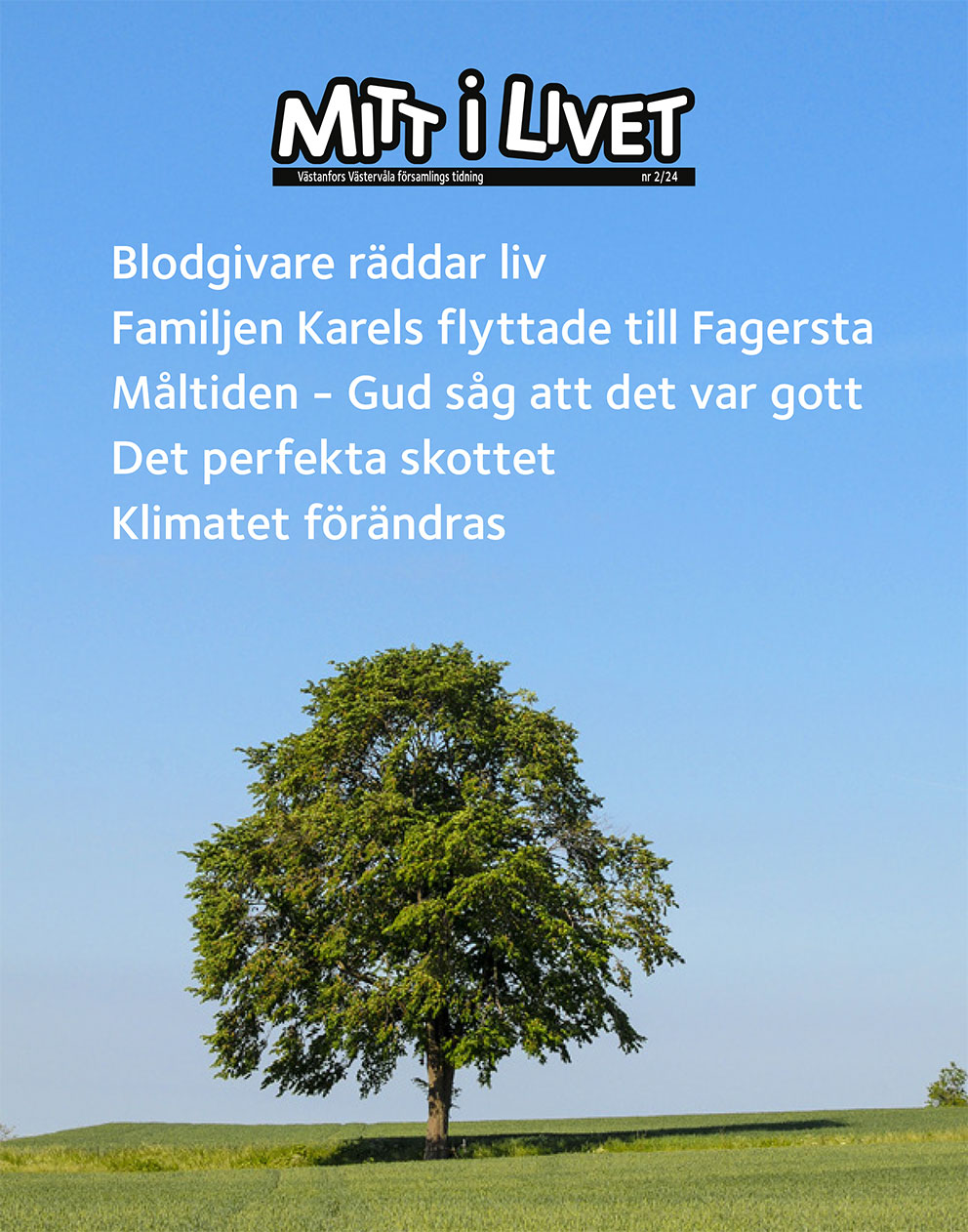 Sommarens Mitt i livet har kommit ut 