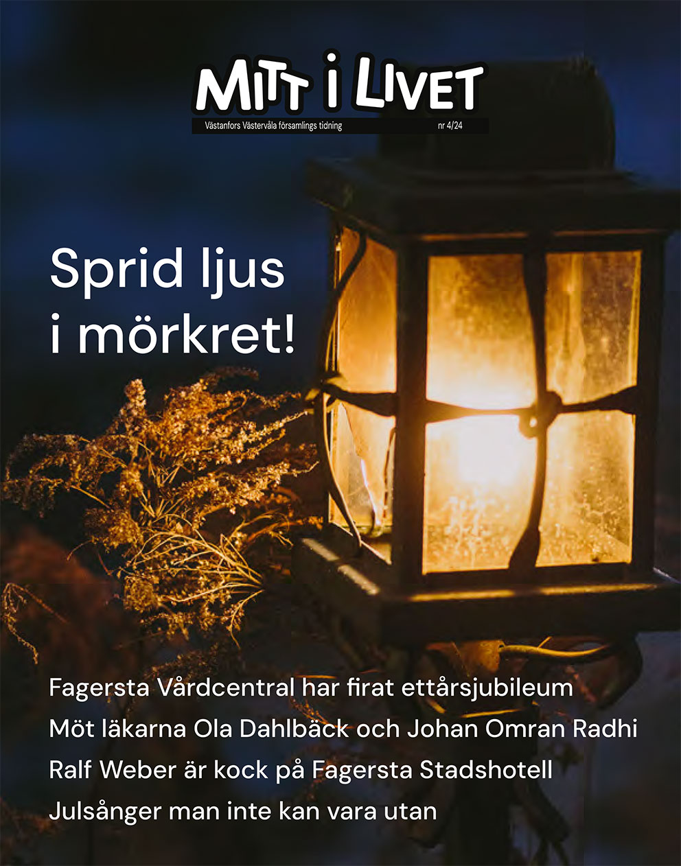 Julens Mitt i livet har kommit